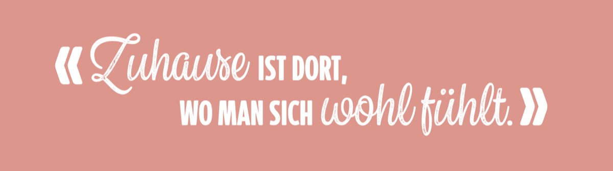 Zuhause ist dort